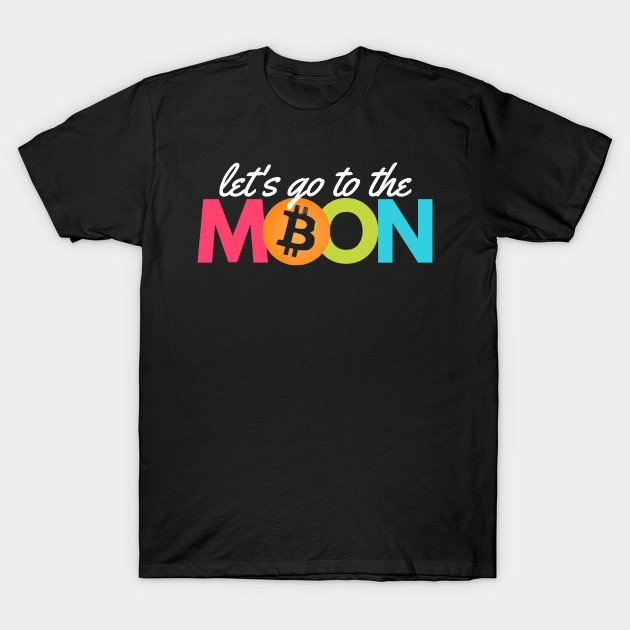 Bitcoin - let's go to the moon by Teebee